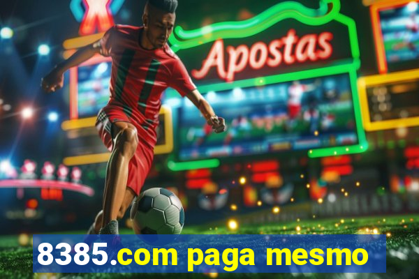 8385.com paga mesmo